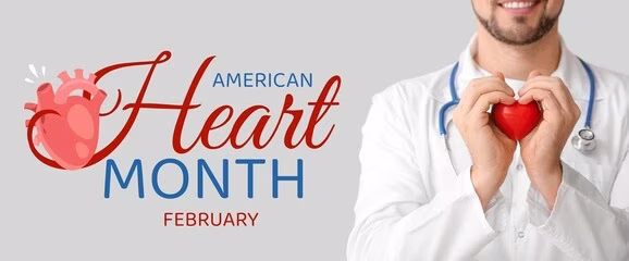Your Heart, Your Health: Let’s Celebrate American Heart Month